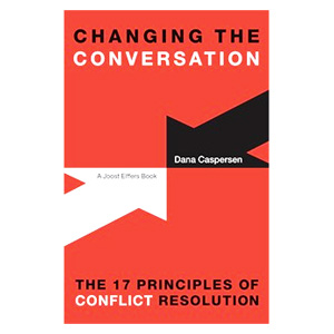 Changing the Conversation by Dana Caspersen